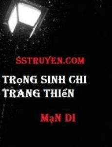 Trọng Sinh Chi Trang Thiển