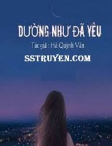 Dường Như Đã Yêu