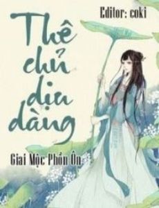 Thê Chủ Dịu Dàng