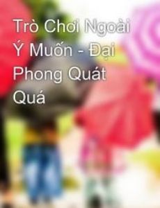 Trò Chơi Ngoài Ý Muốn